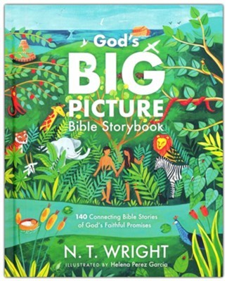 Cover of God’s Big Picture Bible Storybook by N. T. Wright, illustrated by Helena Perez Garcia